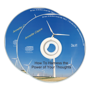 How to Harness the Power of Your Thoughts, by Annette Capps - CDs