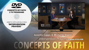 2 TV Programs with Annette Capps and Michelle Steele on Intervention Prayers