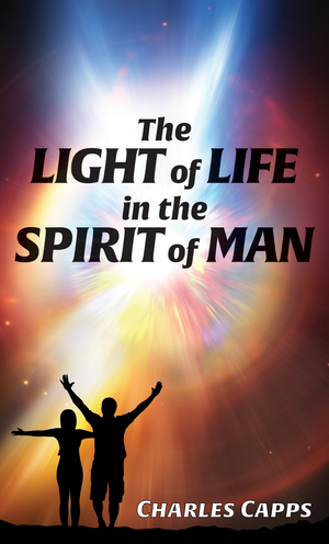 The Light of Life in the Spirit of Man Book Cover